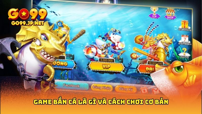 Game bắn cá là gì? Hiện tượng giải trí mới nổi